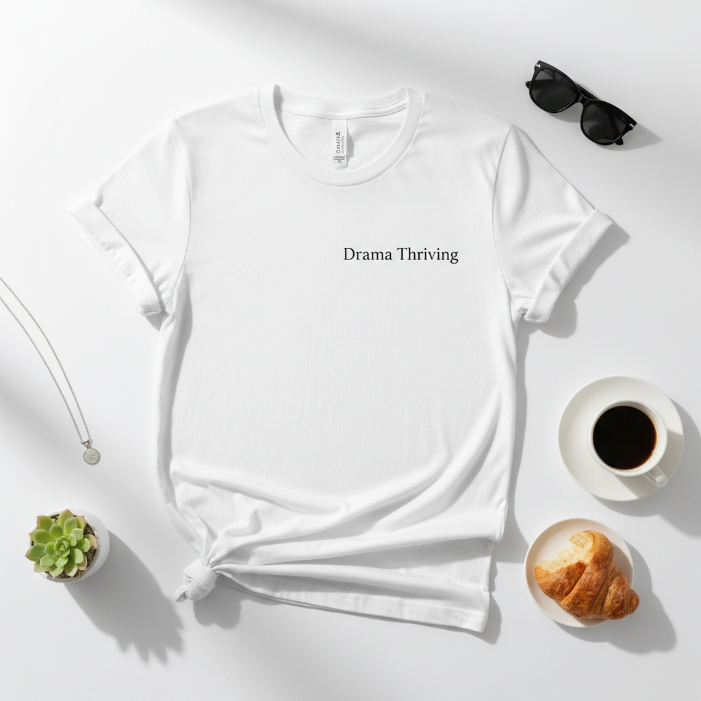 Drama Thriving tee mockup